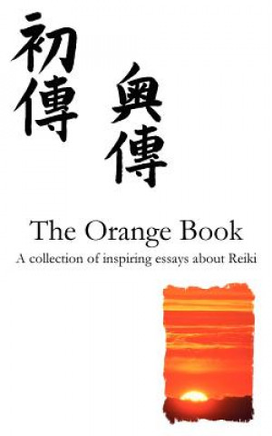 Kniha Orange Reiki Book T W King