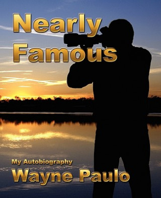 Kniha Nearly Famous Wayne Paulo