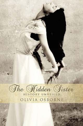 Книга Hidden Sister - History Unveiled Olivia Osborne