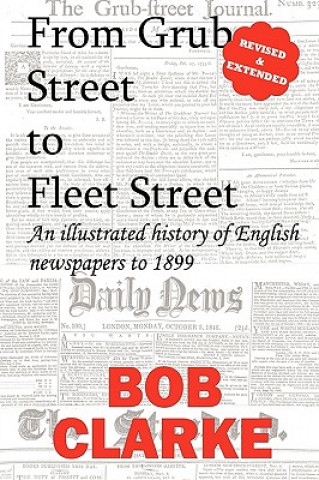 Carte From Grub Street to Fleet Street Bob Clarke