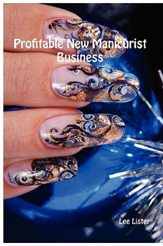 Könyv Profitable New Manicurist Business Lee Lister