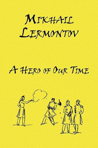Kniha Hero of Our Time Mikhail Lermontov