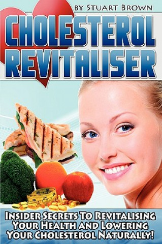 Knjiga Cholesterol Revitaliser Stuart Brown