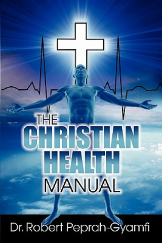 Книга Christian Health Manual Peprah-Gyamfi