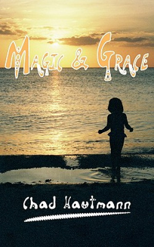 Carte Magic And Grace Chad Hautmann