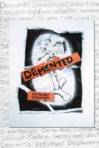 Knjiga Demented Margaret Johnson