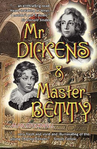 Kniha Mr Dickens & Master Betty Alan Stockwell