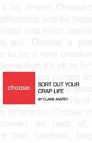 Carte Sort Out Your Crap Life - The Monocrome Version Claire Anstey