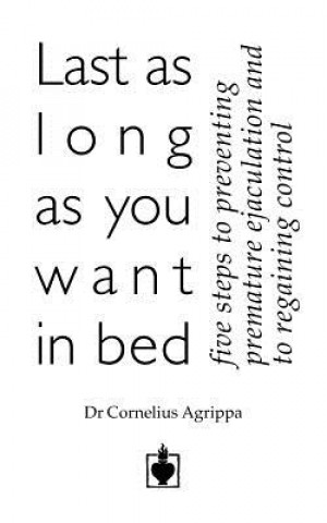 Kniha Last as Long as You Want in Bed Cornelius Agrippa