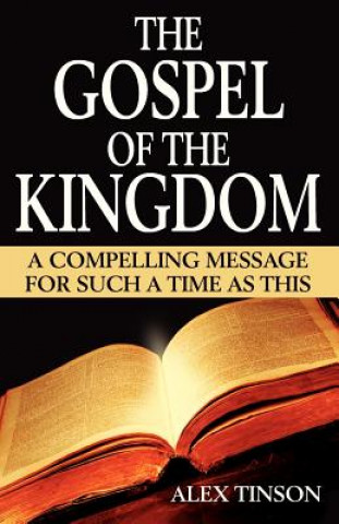 Kniha Gospel of the Kingdom Alex J. Tinson