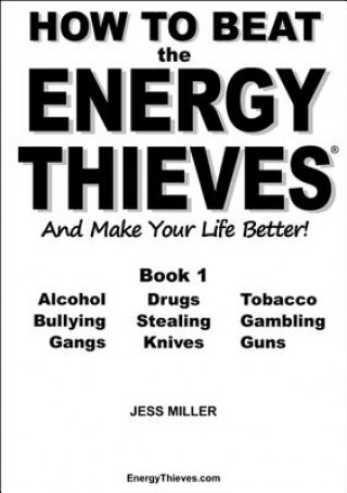 Książka How to Beat the Energy Thieves and Make Your Life Better Jess Miller