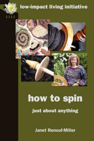 Книга How to Spin Janet Renouf-Miller