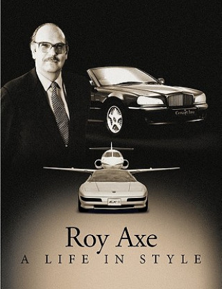 Βιβλίο Life in Style Roy Axe