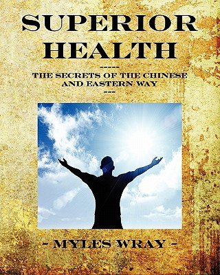 Könyv Superior Health Myles Wray
