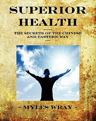 Book Superior Health Myles Wray