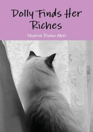 Book Dolly Finds Her Riches Sharon D. Abel