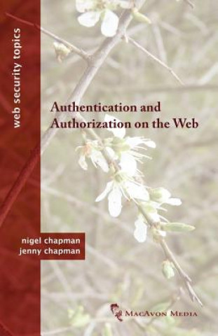 Könyv Authentication and Authorization on the Web Jenny Chapman
