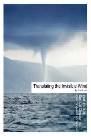 Livre Translating the Invisible Wind Geoff Hall