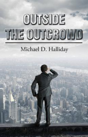 Carte Outside the Outcrowd Michael D Halliday