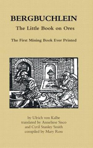 Kniha Bergbuchlein, the Little Book on Ores Ulrich von Kalbe