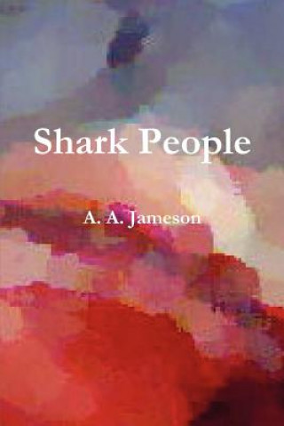 Książka Shark People A.A. Jameson