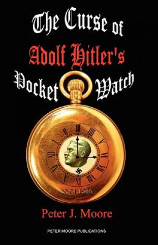 Książka Curse of Adolf Hitler's Pocket Watch Peter Moore