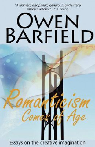 Kniha Romanticism Comes of Age Owen Barfield