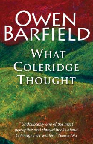 Kniha What Coleridge Thought Owen Barfield