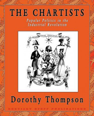 Carte Chartists Dorothy Thompson