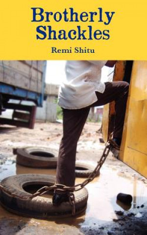 Knjiga Brotherly Shackles Remi Shitu