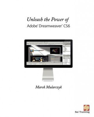 Carte Unleash the Power of Adobe Dreamweaver CS6 Marek Mularczyk