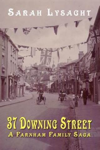 Libro 37 Downing Street - A Farnham Family Saga Sarah Lysaght