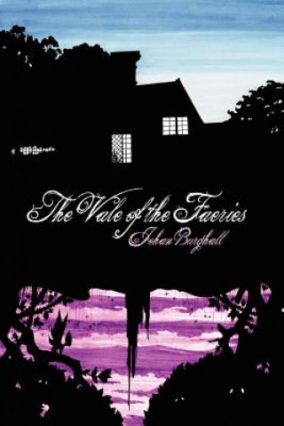 Libro Vale of the Faeries Johan Burghall