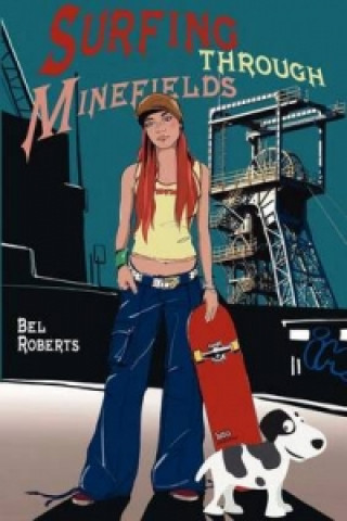 Knjiga Surfing Through Minefields Bel Roberts