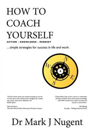 Carte How to Coach Yourself Dr. Mark J. Nugent