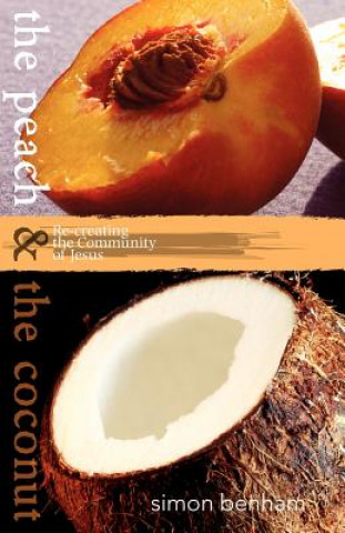 Kniha Peach and the Coconut Simon Benham