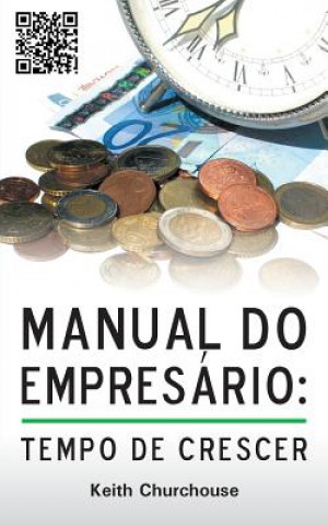 Könyv Manual Do Empresario: Tempo De Crescer Keith G. Churchouse