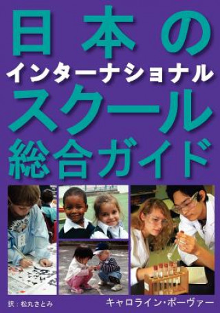 Kniha Nihon No Intaanashonarusukuuru Soogoo Gaido Caroline Pover