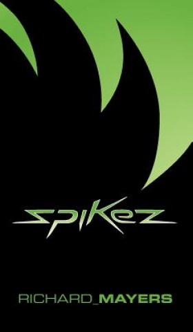 Buch Spikez Richard Mayers