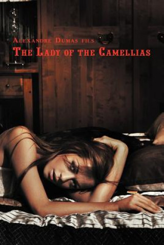 Kniha Lady of the Camellias Alexandre Dumas