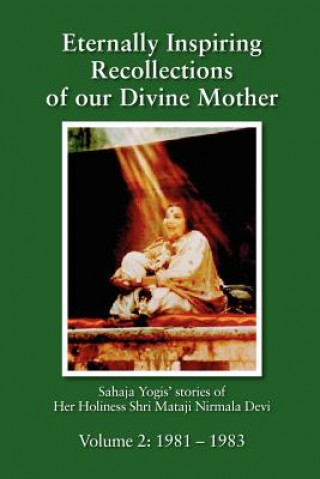Carte Eternally Inspiring Recollections of Our Divine Mother, Volume 2 Linda J Williams