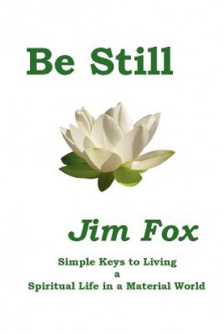 Kniha Be Still Jim Fox