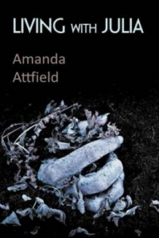 Knjiga Living with Julia Amanda Attfield