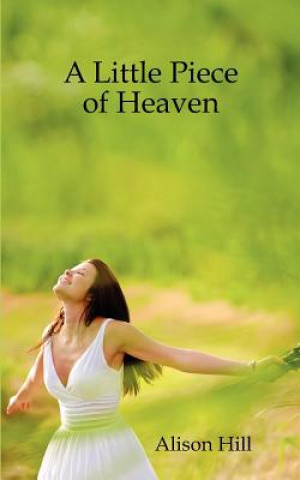 Книга Little Piece of Heaven Alison Hill