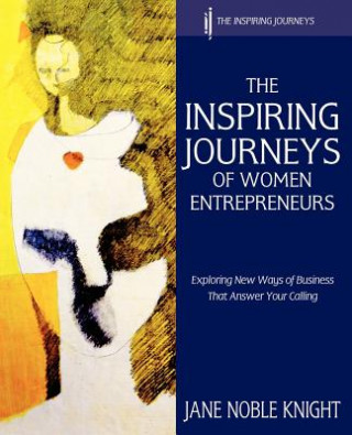 Knjiga Inspiring Journeys of Women Entrepreneurs Jane Noble Knight