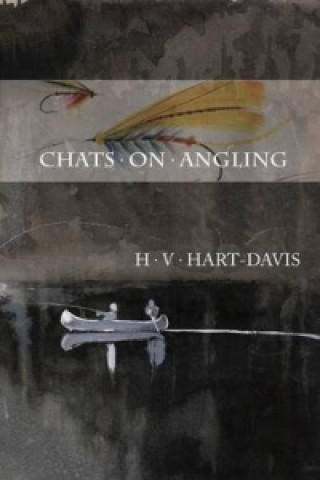 Kniha Chats on Angling H.V. Hart-Davis