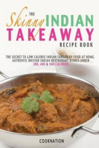 Kniha Skinny Indian Takeaway Recipe Book CookNation