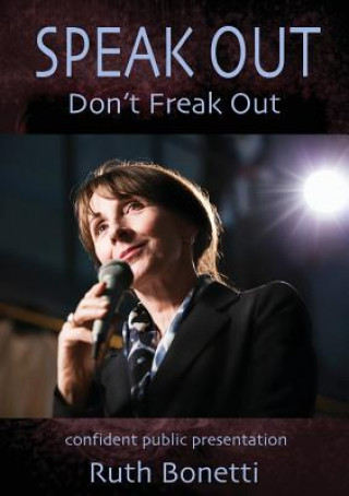 Buch Speak Out Don't Freak Out Ruth Bonetti