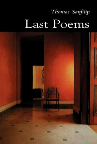 Book Last Poems Thomas Sanfilip