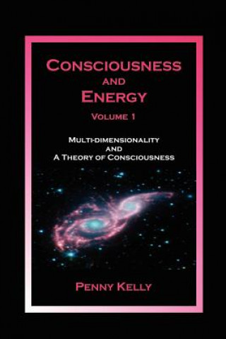 Libro Consciousness and Energy, Vol. 1 Penny Kelly